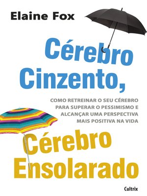 cover image of Cérebro Cinzento, Cérebro Ensolorado